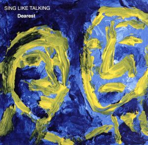 Dearest [CD] SING LIKE TALKING 藤田千章; SING LIKE TALKING