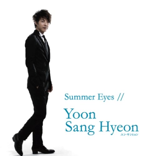 SUMMER EYES(B盤) [CD] ユン・サンヒョン ユン・サンヒョン JEONG，JIN HWAN; 長澤孝志