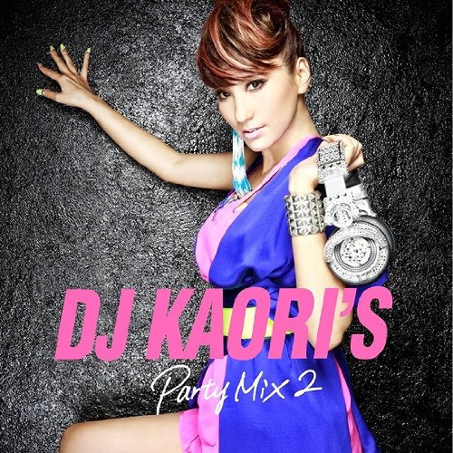 DJ KAORI’S PARTY MIX2 [CD] オムニバス ハイパー・クラッシュ P.リッジ A.アラヤ S.ラブ B.マッキー N.モリア N.ホロウェルダー D.シンガー・バイン; D.リッスンビー