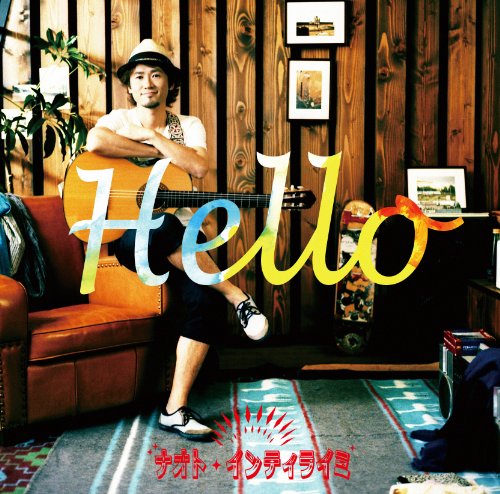 Hello [CD] ナオト・インティライミ