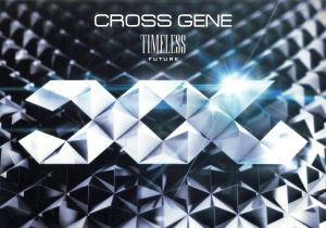 TIMELESS-FUTURE-(初回限定盤)(DVD付) [CD] CROSS GENE