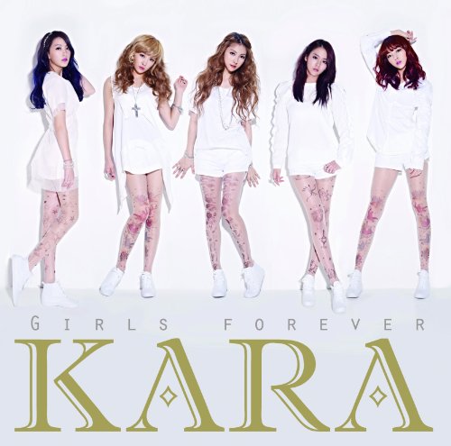 ガールズ フォーエバー(初回盤A)(ボーナストラック収録)(DVD付) [CD] KARA