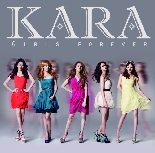 ガールズ フォーエバー(初回盤C)(ボーナストラック収録) [CD] KARA