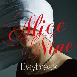 Daybreak [CD] Alice Nine SHOU Alice Nine Satoru Hiraide; Alice Nine