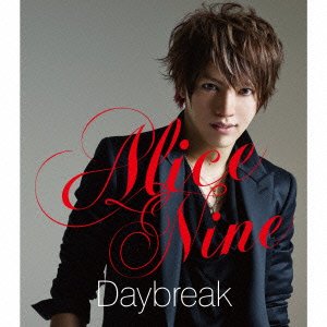 Daybreak(初回限定盤)-SHOU ver.- [CD] Alice Nine、 SHOU、 Alice Nine、 Satoru Hiraide; Alice Nine