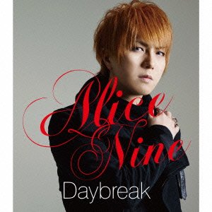 Daybreak(初回限定盤)-NAO ver.- [CD] Alice Nine SHOU Alice Nine Satoru Hiraide; Alice Nine