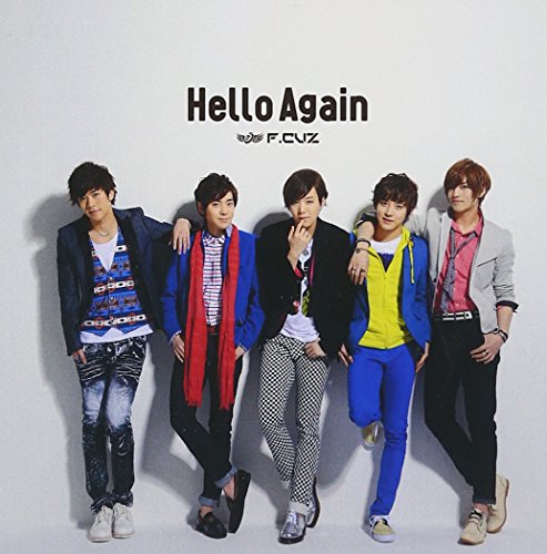 Hello Again [CD] F.CUZ、 YUKI MATSUURA、 Caoli Cano、 TOMORI KUDO; F.CUZ