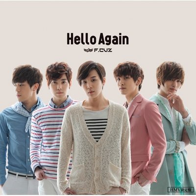 Hello Again 限定プライス盤 【HMV限定盤】(CD+フォトカード) [CD] F.CUZ F.CUZ; F.CUZ