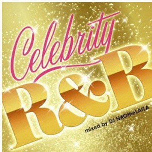 セレブリティ・R&B [CD] オムニバス ジャーメイン・ポール Qティップ; エリカ・バドゥ
