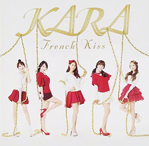 フレンチキス [CD] KARA