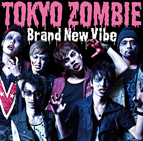 TOKYO ZOMBIE [CD] Brand New Vibe Brand New Vibe KEI 華原大輔; Brand New Vibe