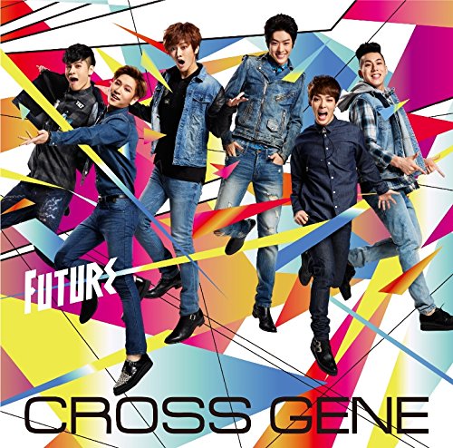 Future(初回限定盤)(DVD付) [CD] CROSS GENE izumi Hoody.H koshin; CROSS GENE