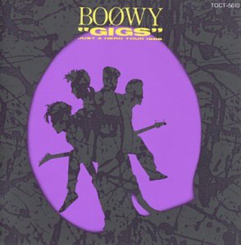 GIGS ― JUST A HERO TOUR 1986 [CD] BOOWY
