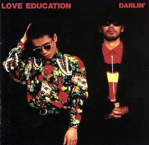 ラヴ・エデュケーション [CD] Darlin’