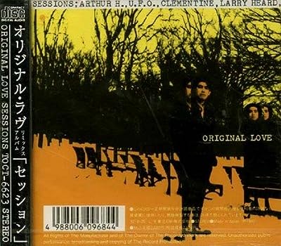 セッション [CD] ORIGINAL LOVE アルチュール・H クレモンティーヌ 吾妻光良 木原龍太郎 田島貴男; 吾妻光良