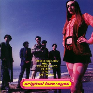 EYES [CD] オリジナル・ラヴ オリジナル・ラブ 森宣之 田島貴男 木原龍太郎 宮田繁男 吉田美奈子; 村山孝志