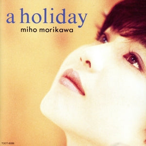 a holiday [CD] 森川美穂 森川美穂 飛鳥涼 佐藤純子 田辺智沙 服部隆之 小路隆; Naughty Reckless