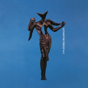 GUITARHYTHM FOREVER Vol.1 [CD] 布袋寅泰 布袋寅泰 レニー・ザカテック ジェリー・ケイプハート 森雪之丞 ハービー山口; 森永博志