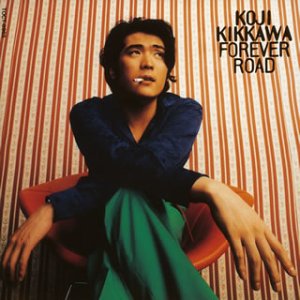 FOREVER ROAD [CD] 吉川晃司 吉川晃司 松井五郎; 菅原弘明