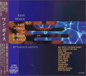 ONE VOICE THE SONGS OF CHAGE&ASKA BY VARIOUS ARTISTS [CD] オムニバス MAXI PRIEST(FEATURING SHAGGY) LISA STANSFIELD AND ASKA CHAKA KHAN MICHAEL HUTCHENCE ALEJANDRO SANZ CHAGE AND ASKA CATHY DENNIS APACHE INDIAN BOY GEORGE; RICHARD MARX