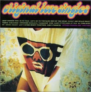 Singles [CD] オリジナル・ラブ 田島貴男 小西康陽 宮田繁男 木原龍太郎; オリジナル・ラブ