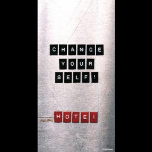 CHANGE YOURSELF [CD] 布袋寅泰 布袋寅泰; 布袋寅泰