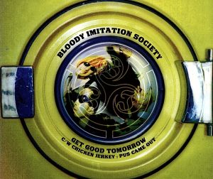 Get Good Tomorrw [CD] BLOODY IMITATION SOCIETY 窪洋介; BLOODY IMITATION SOCIETY
