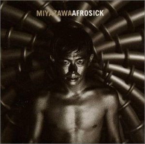 AFROSICK [CD] 宮沢和史 カルリーニョス・ブラウン 国安真奈 レニーニ 宮沢和史 ペドロ・ルイス 高野寛; パウリーニョ・モスカ