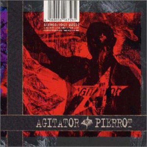 AGITATOR [CD] PIERROT キリト PIERROT; TATSUYA NISHIWAKI