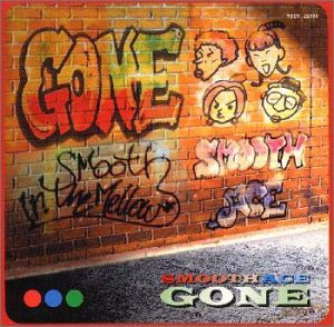 GONE [CD] SMOOTH ACE