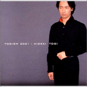 TOGISM 2001 [CD] 東儀秀樹 東儀秀樹 大島ミチル 嶋紀之; 東儀秀樹