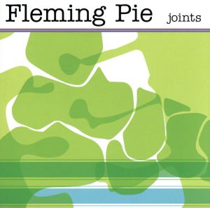 joints [CD] Fleming Pie Andy Sturmer Roger Manning; Fleming Pie