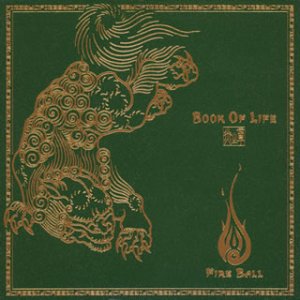 BOOK OF LIFE~炎の章~<通常盤> [CD] FIRE BALL YOYO-C GUAN CHAI MACCHO DELI; FIRE BALL