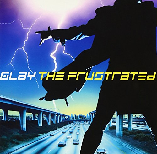 THE FRUSTRATED (通常盤) [CD] GLAY TAKURO GLAY; 佐久間正英