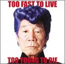Too Fast To Live Too Young To Die (DVD付初回限定盤) (CCCD) [CD] 氣志團