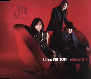 Who Is It [CD] three NATION