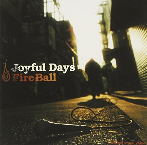 Joyful Days(CCCD) [CD] Fire Ball Fire Ball; Fire Ball