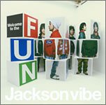 Welcome to the FUN [CD] Jackson vibe