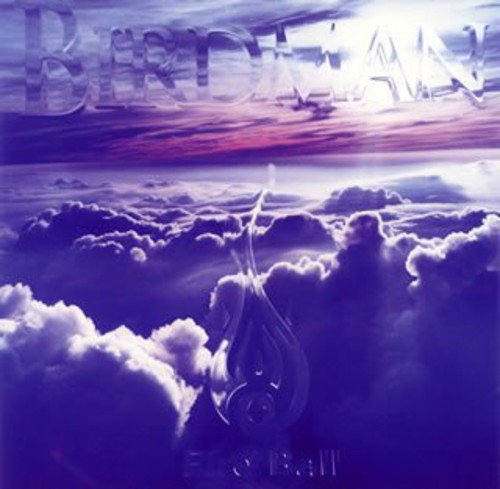 BIRDMAN [CD] FIRE BALL FIRE BALL; M.TOIKE