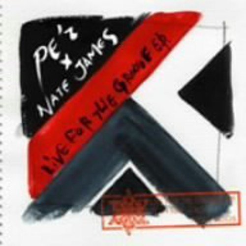 LIVE FOR THE GROOVE E.P. [CD] PE’Z×NATE JAMES Ohyama “B.M.W” Wataru Otis Redding Nate James Allen Alvoid Jones Jr. Francis White Alvertis Isbell; PE’Z