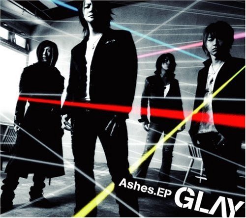 Ashes.EP(DVD付) [CD] GLAY