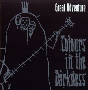 COLOURS IN THE DARKNESS [CD] GREAT ADVENTURE