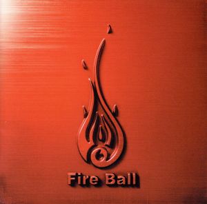 FIST AND FIRE [CD] FIRE BALL JUNGLE ROOTS; FIRE BALL