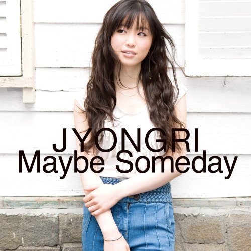 Maybe Someday [CD] JYONGRI
