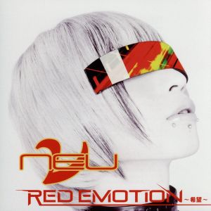 RED EMOTION~希望~ [CD] ν[NEU]; ν[NEU]