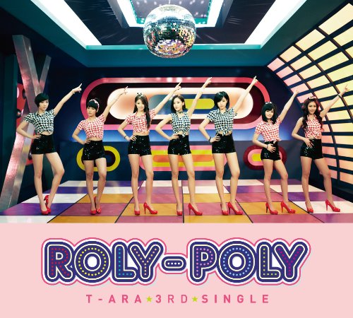 Roly-Poly(Japanese ver.) - T-ARA (DVD付) [CD] T-ARA