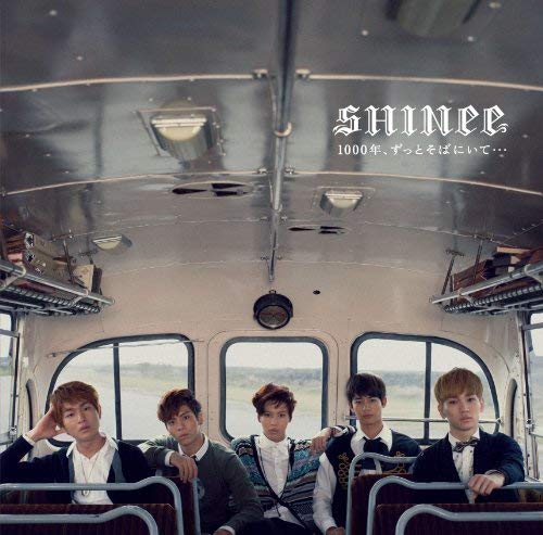 1000年、ずっとそばにいて… (通常盤) [CD] SHINee