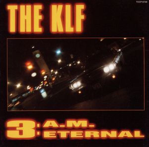3AMイターナル [CD] THE KLF
