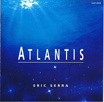 アトランティス [CD] サントラ; エリック・セラ