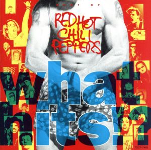 スーパー・ベスト!!(ホワット・ヒッツ!) [CD] レッド・ホット・チリ・ペッパーズ